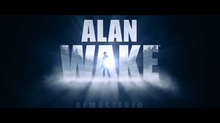 با انتشار تریلری ، تاریخ انتشار عنوان Alan Wake Remastered مشخص شد