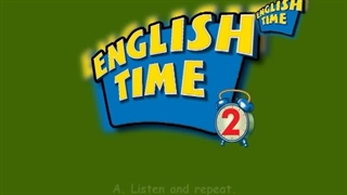 English Time 2 Run 3 Unit 1 Phonics Time A
