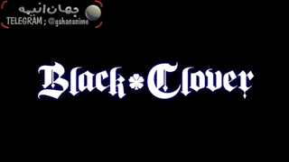 تیزر سینمایی شبدر سیاه به اسم Black Clover _ Two Leaf Clover   (شبدر دو برگ)