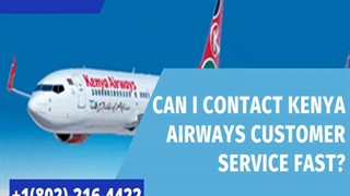 Can I contact Kenya airways customer service fast