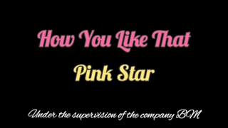 دبیو گروه PINK STAR با اهنگ How you like that
