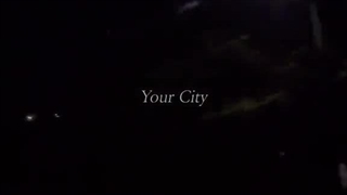 YOUR CITY