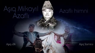 آشیق میکائیل آزافلی - آزافلی هیمنی